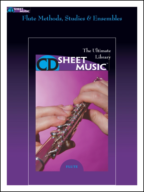 Flute Methods, Studies and Ensembles: The Ultimate Collection