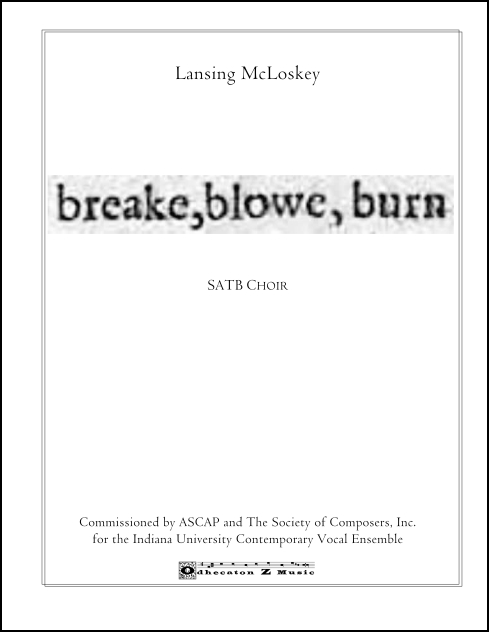 Breake, blowe, burn for SATB Chorus, 2 percussion - Click Image to Close