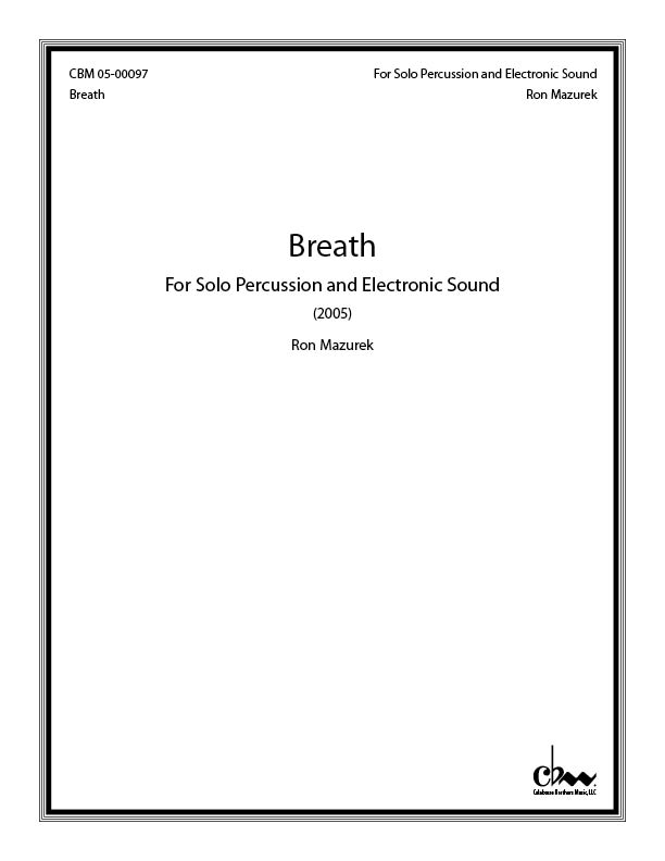 Breath for Solo Percussion and Electronic Sound (multi - Drs, Cyms)