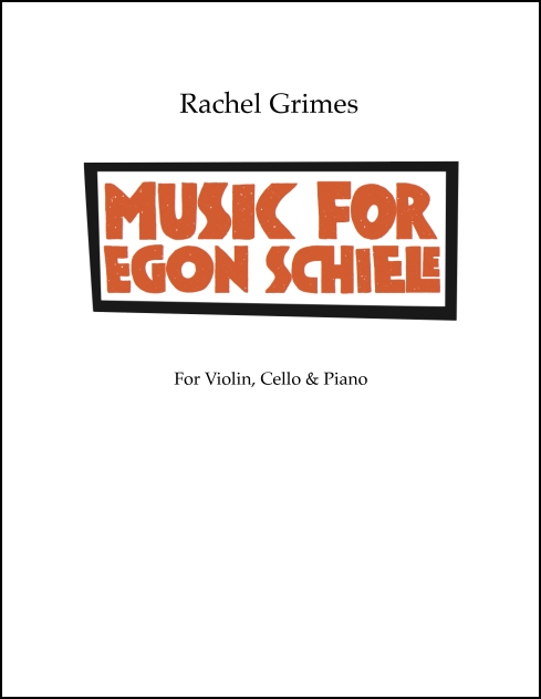 Music for Egon Schiele for Violin, Cello, Piano