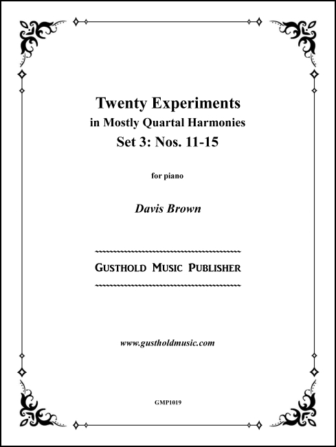 Twenty Experiments in Mostly Quartal Harmonies, Set 3 for Piano Solo
