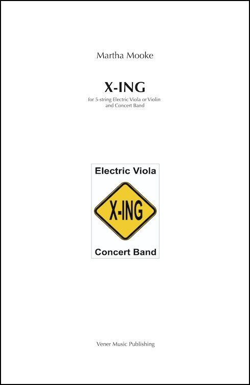 X-ING for Electric Viola (or 5 string Violin) & Concert Band