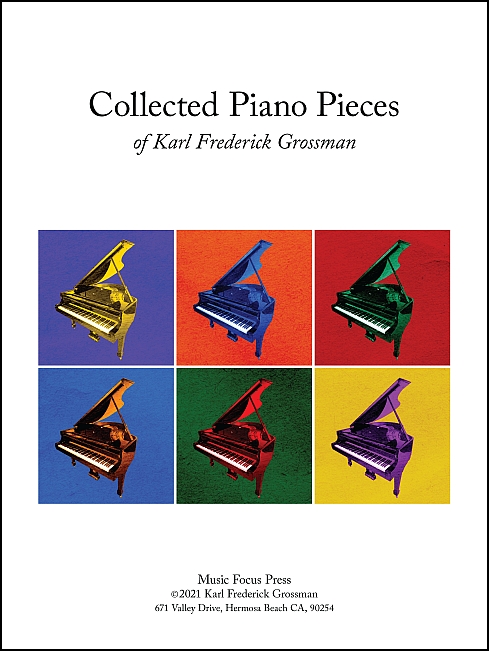 Collected Piano Pieces of Karl Frederick Grossman - Click Image to Close