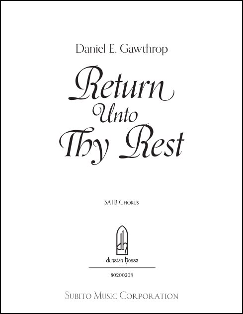 Return Unto Thy Rest for SATB a cappella