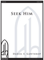 Seek Him for SATB & organ