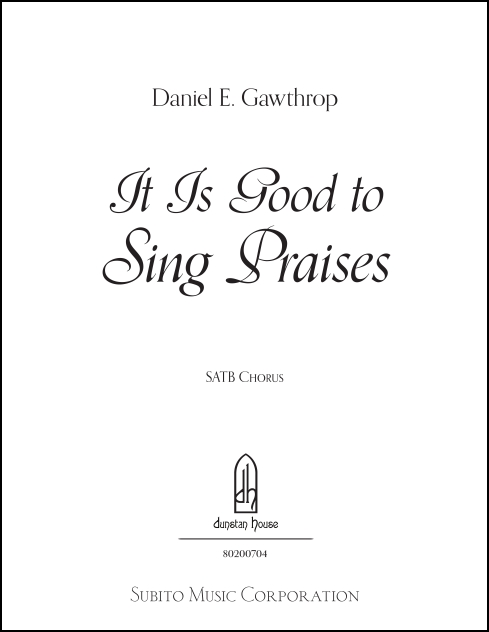 It Is Good to Sing Praises for SATB & organ