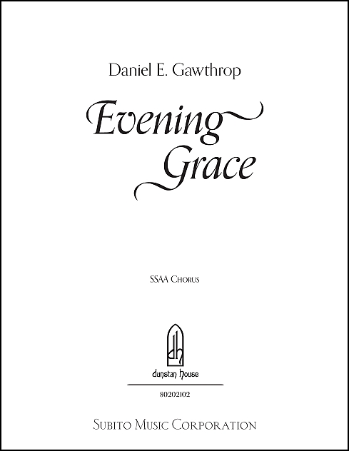 Evening Grace for SSAA Chorus (divisi), a cappella