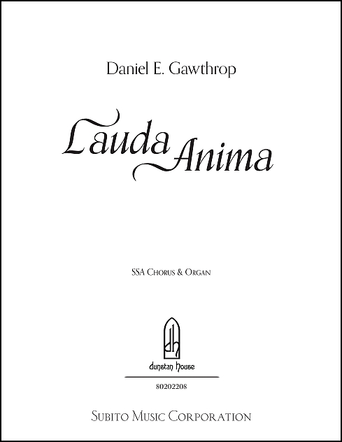 Lauda Anima for SSA Chorus & Organ