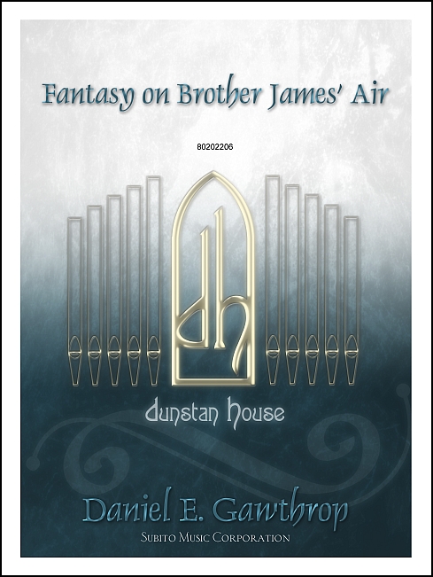 Fantasy on Brother James' Air for Organ