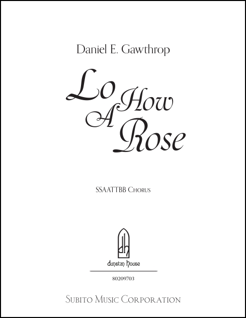 Lo, How A Rose for SATB divisi a cappella