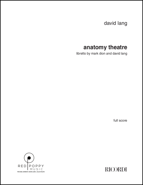 anatomy theater opera for mezzo-soprano, tenor, baritone, bass & chamber ensemble
