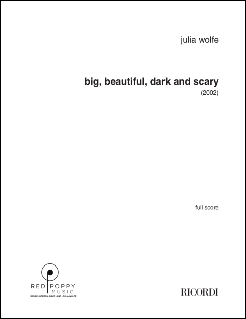 Big Beautiful Dark and Scary for chamber ensemble