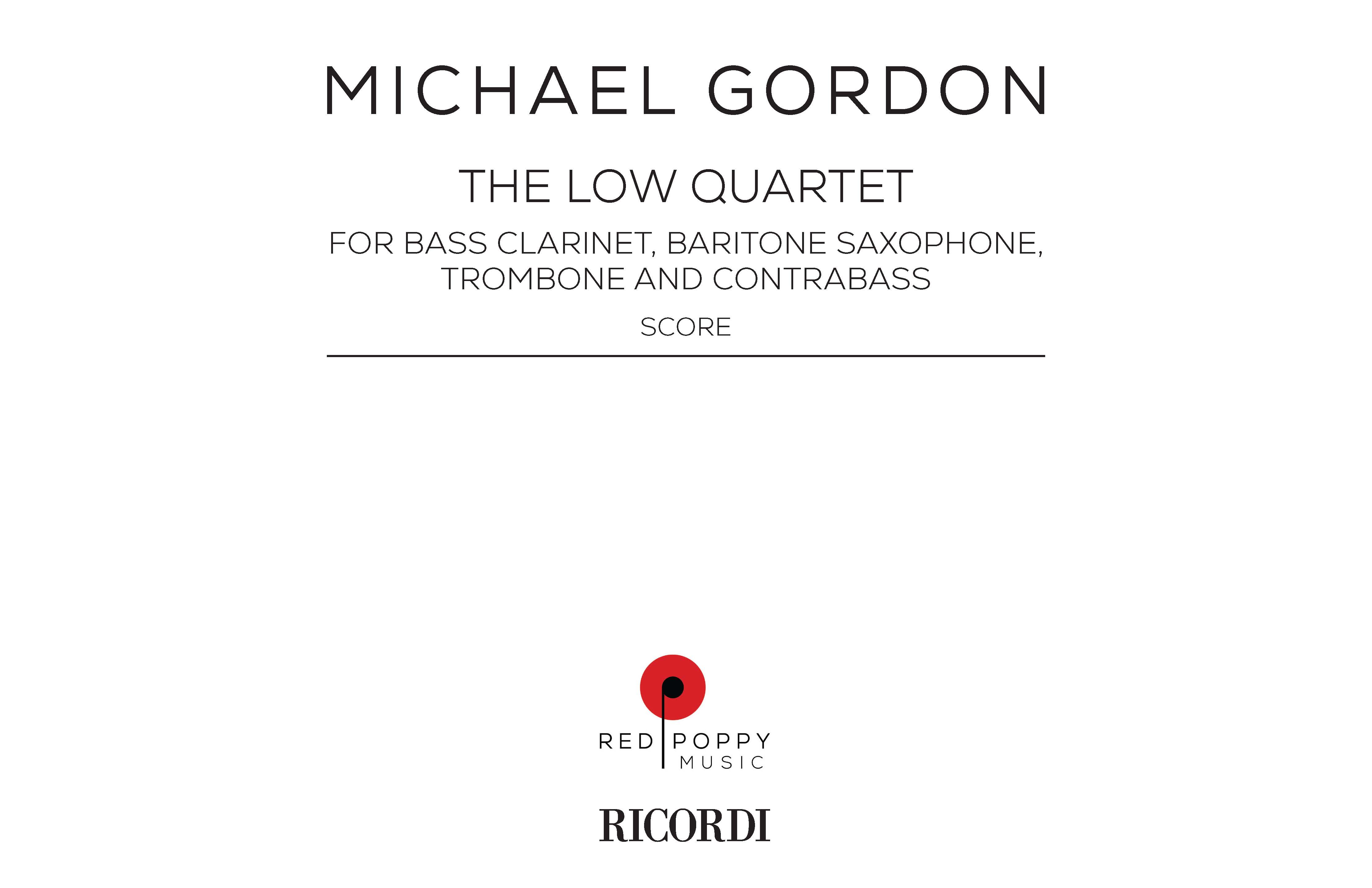 Low quartet, The for Bass Clarinet, Baritone Saxophone, Trombone & Contrabass