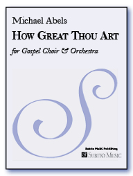 How Great Thou Art for Gospel soloist, SAT chorus & orchestra