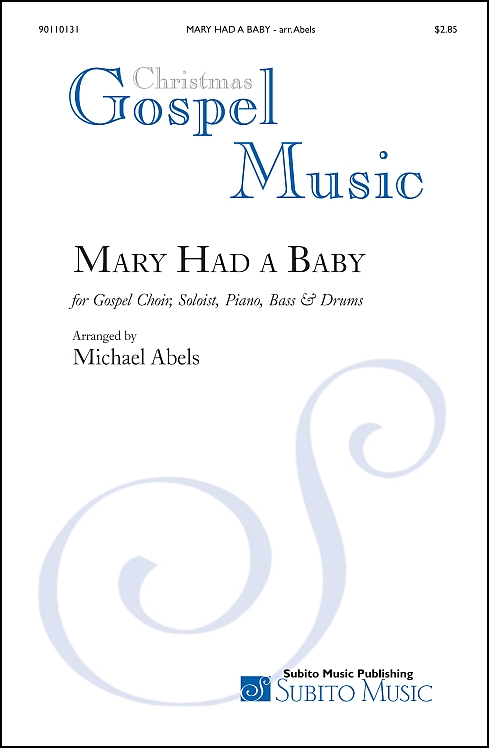 Mary Had A Baby for Gospel soloist, SAT choir & orchestra
