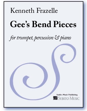 Gee's Bend Pieces for trumpet, percussion & piano