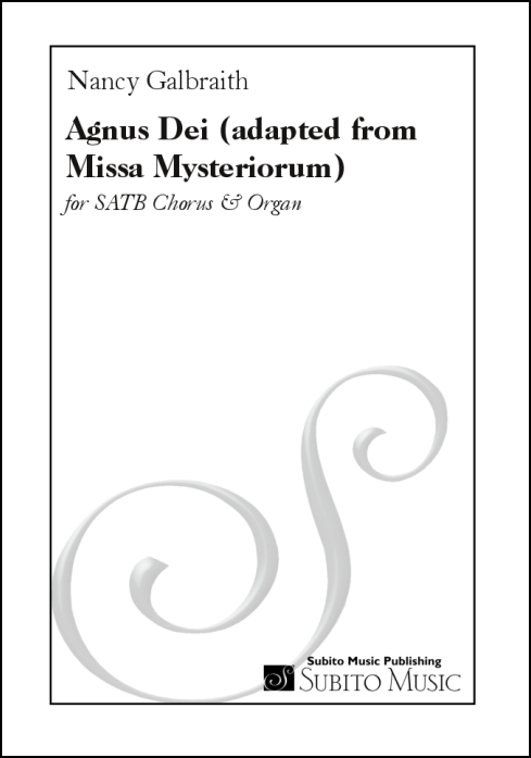 Agnus Dei (adapted from Agnus Dei from Missa Mysteriorum ) for SATB chorus & organ - Click Image to Close