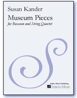 Museum Pieces for bassoon & string quartet - Click Image to Close