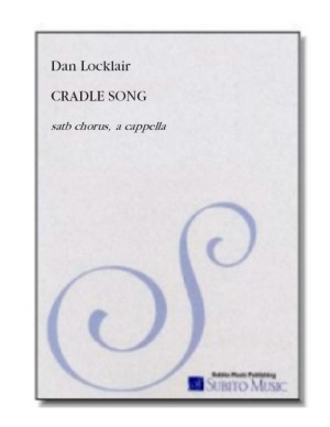 Cradle Song for SATB chorus, a cappella
