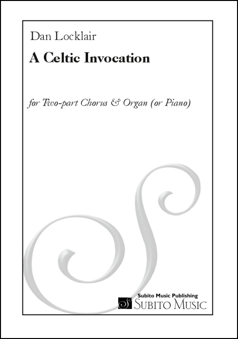 Celtic Invocation, A for two-part chorus & organ (or piano)
