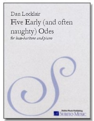 Five Early (and often naughty) Odes for bass-baritone & piano