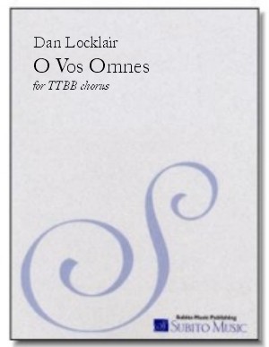 O Vos Omnes motet for TTBB chorus, a cappella