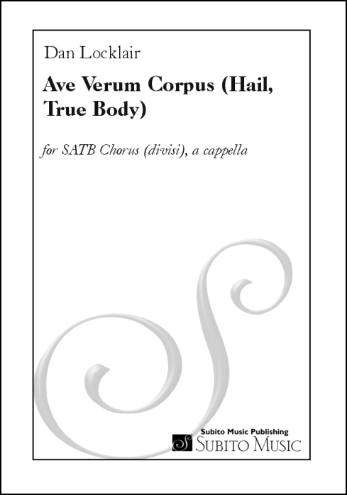 Ave Verum Corpus for SATB chorus (divisi), a cappella