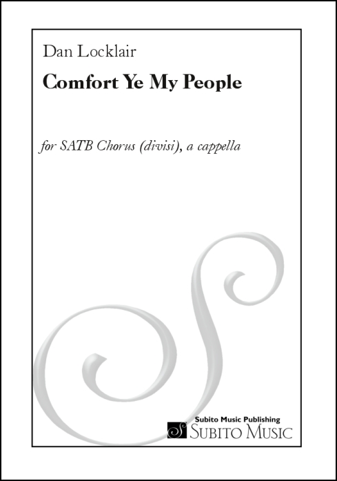 Comfort Ye My People for SATB Chorus (divisi), a cappella