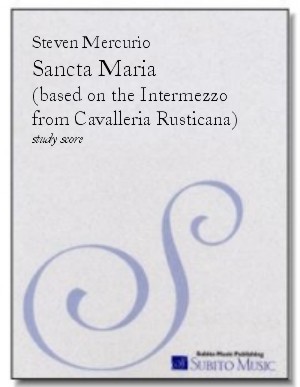Sancta Maria based on the Intermezzo from Cavalleria Rusticana