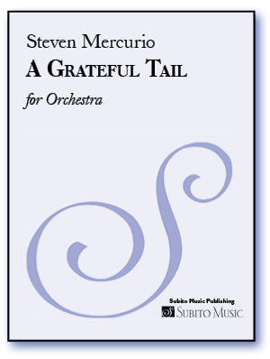 A Grateful Tail for Large Orchestra, Soloist & Gospel Choir