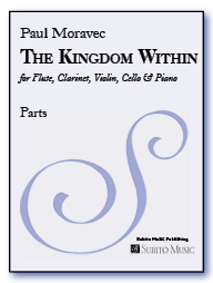 Kingdom Within, The for flute, clarinet, violin, cello & piano