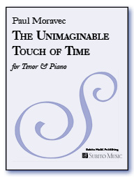 The Unimaginable Touch of Time for Tenor & Piano