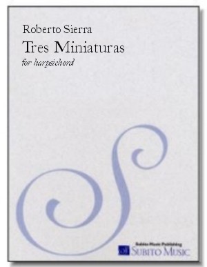 Tres Miniaturas for harpsichord