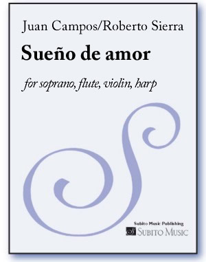 Sueño de amor for soprano, flute, violin, harp (Juan Campos)