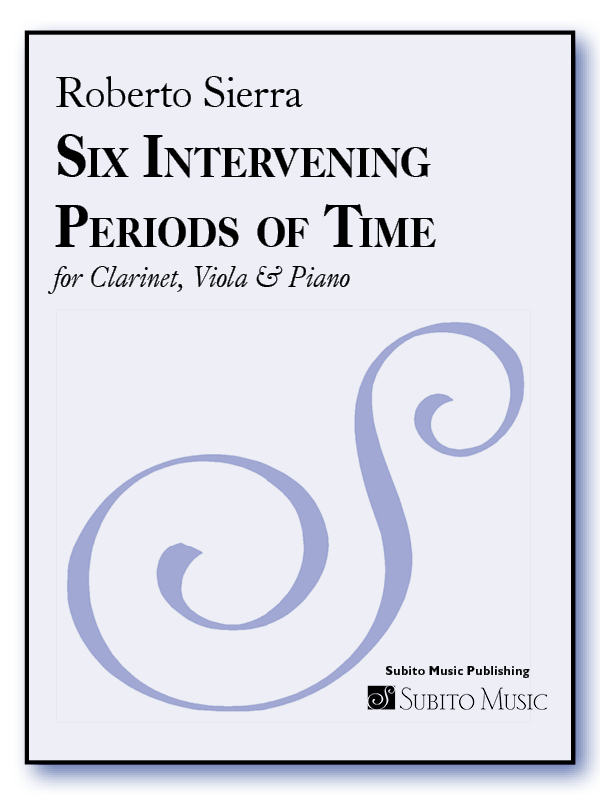 Six Intervening Periods of Time for Clarinet, Viola & Piano