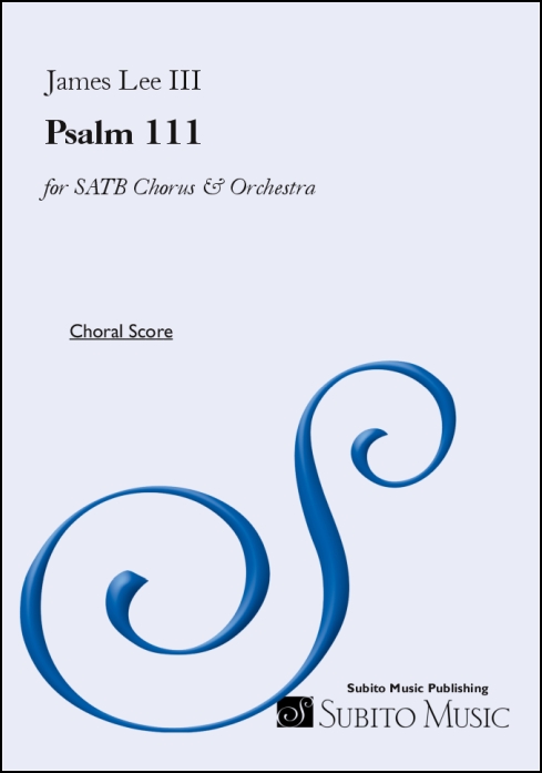 Psalm 111 for SATB Chorus & Orchestra