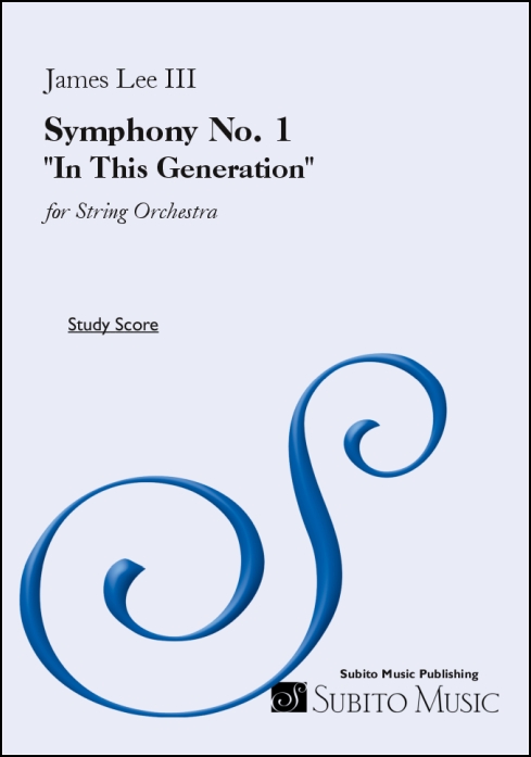 Symphony No. 1 "In This Generation" for String Orchestra