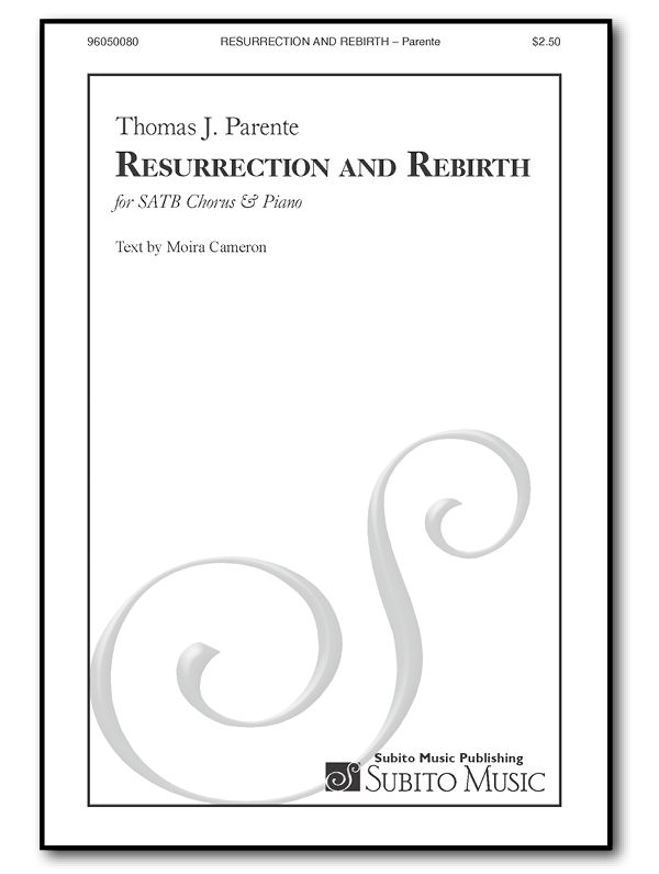 Resurrection and Rebirth for SATB Chorus & Piano
