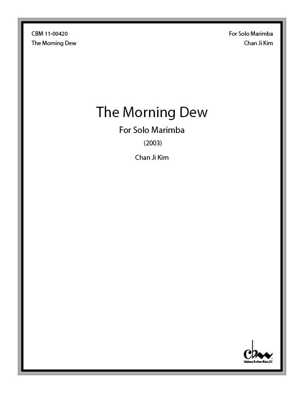 The Morning Dew: For Marimba for Marimba