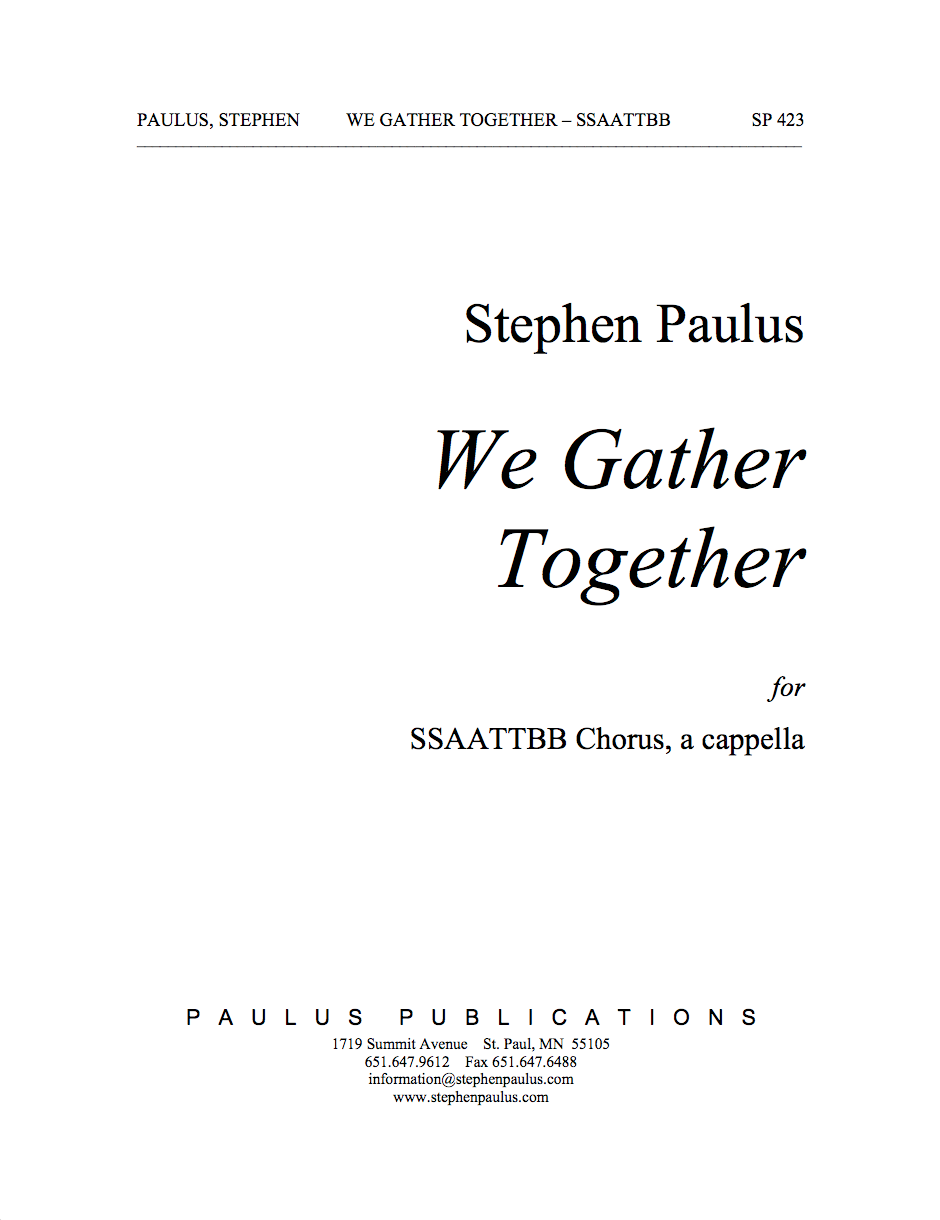 We Gather Together for SSAATTBB Chorus, a cappella - Click Image to Close