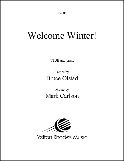Welcome Winter for TTBB Chorus & Piano