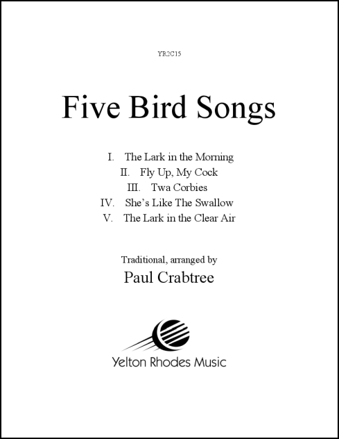 Bird Songs, Five for SATB, a cappella
