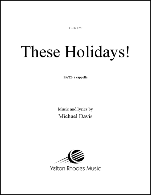 These Holidays! for SATB, a cappella