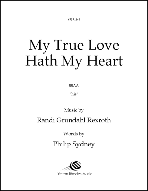My True Love Hath My Heart – And I Have His for SSAA