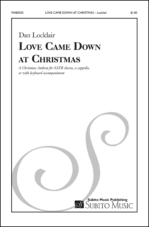 Love Came Down at Christmas anthem for SATB chorus a cappella