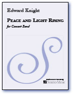 Peace and Light Rising for Concert Band - Click Image to Close