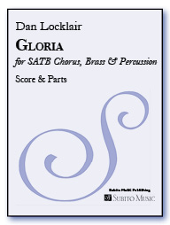 Gloria SATB chorus (divisi), brass octet & percussion