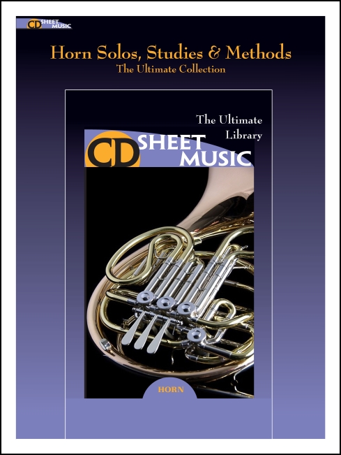 Horn Solos, Studies & Methods: The Ultimate Collection