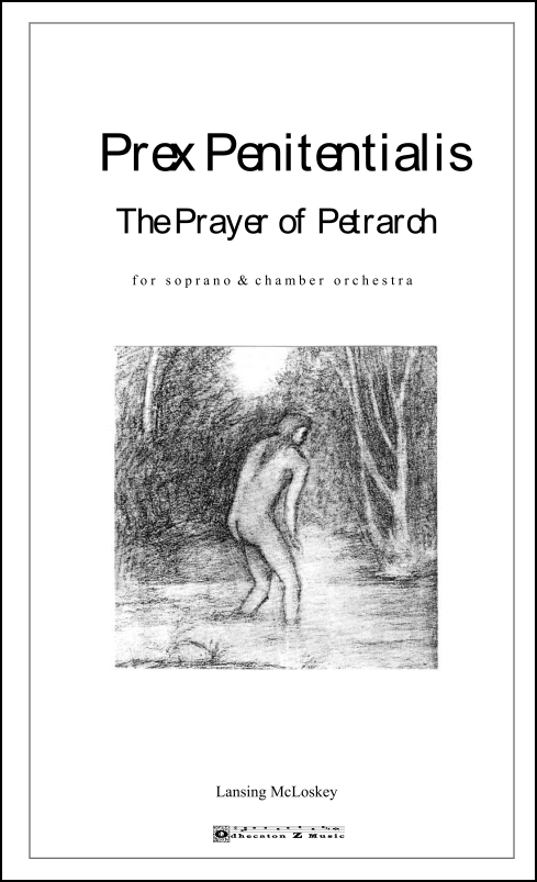 Prex Penitentialis: The Prayer of Petrarch for Soprano & Orchestra