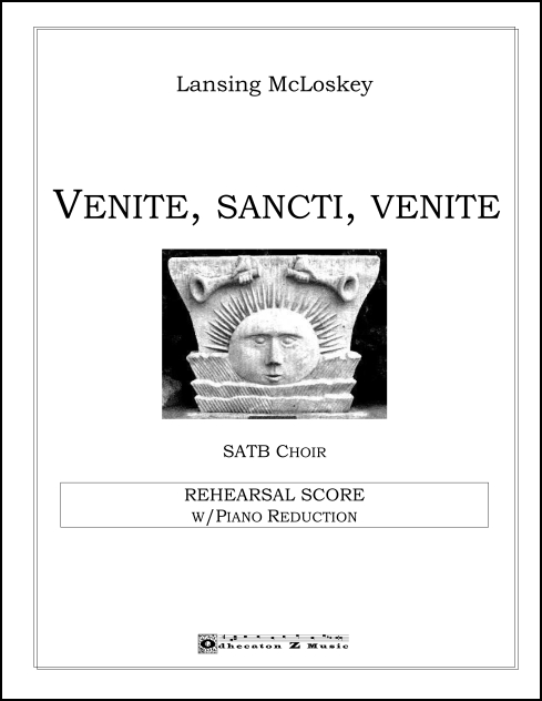 Venite, sancti, venite for SATB Chorus (with Piano Reduction)
